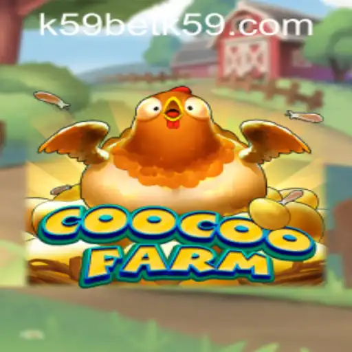 Explore the Exciting World of CooCooFarm with K59bet PH Login