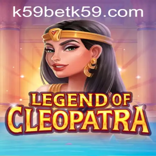 Exploring the World of LegendOfCleopatra and k59bet PH Login