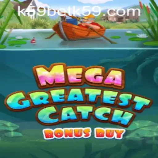 MegaGreatestCatchBonusBuy: Dive into an Exciting World of Rewards
