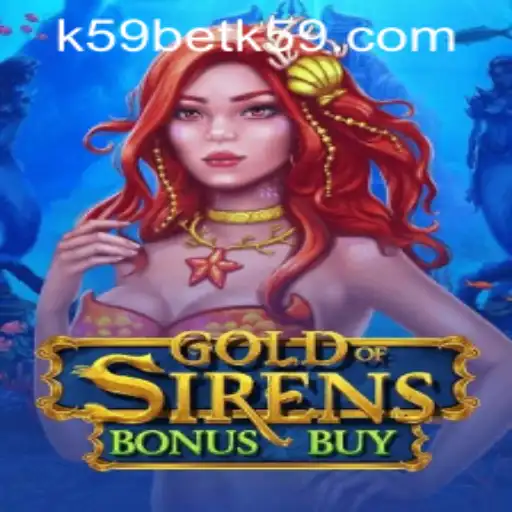 Unlock the Mysteries of GoldofSirensBonusBuy: A Gaming Adventure